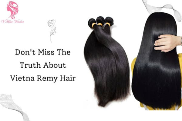  Vietnam Remy Hair Reviews You Must Read To Make Right Choice